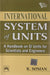 International System of Units: A Handbook On Si Units For Scientists and Engineers by Soman K.