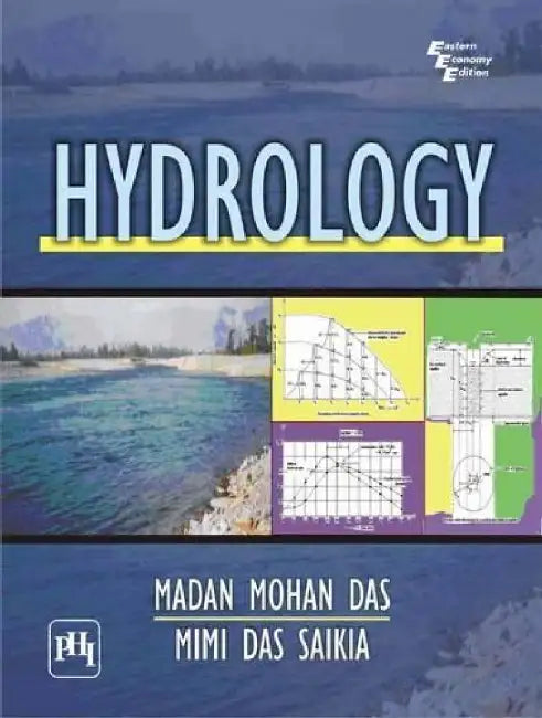 Hydrology by Saikia Mimi Das, Das Madan Mohan