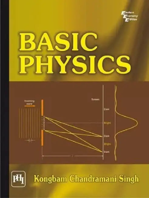 Basic Physics by Singh Kongbam Chandramani