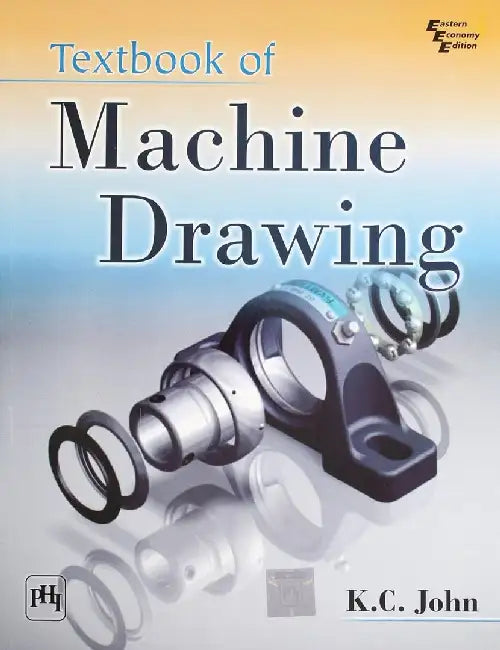 Textbook of Machine Drawing by John K. C.