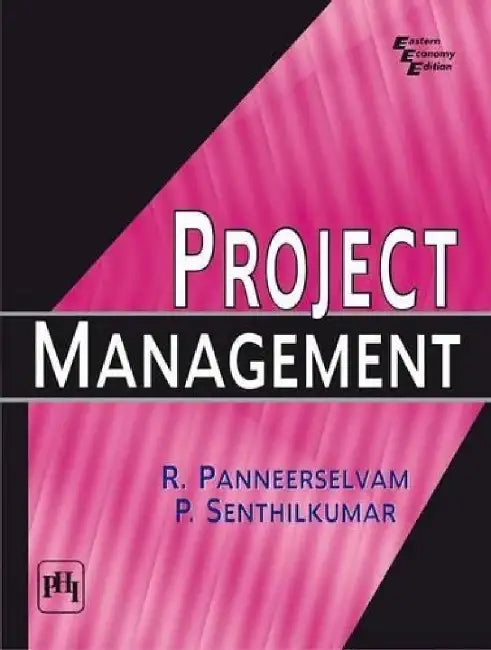 Project Management by Panneerselvam R., Senthilkumar P. 