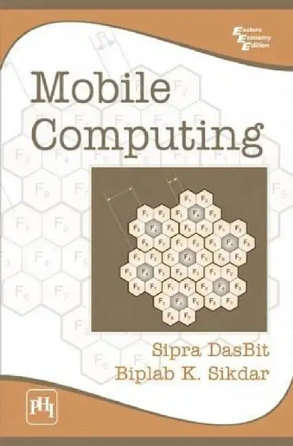 Mobile Computing by Dasbit Sipra, Sikdar Biplab K. 