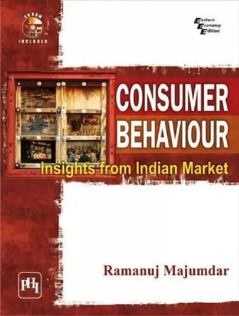 Consumer Behaviour: Insights From Indian Market by Majumdar Ramanuj