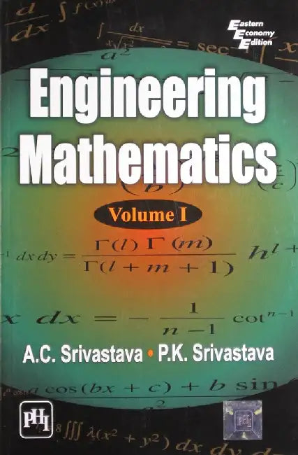 Engineering Mathematics by Srivastava A. C., Srivastava P. K. 