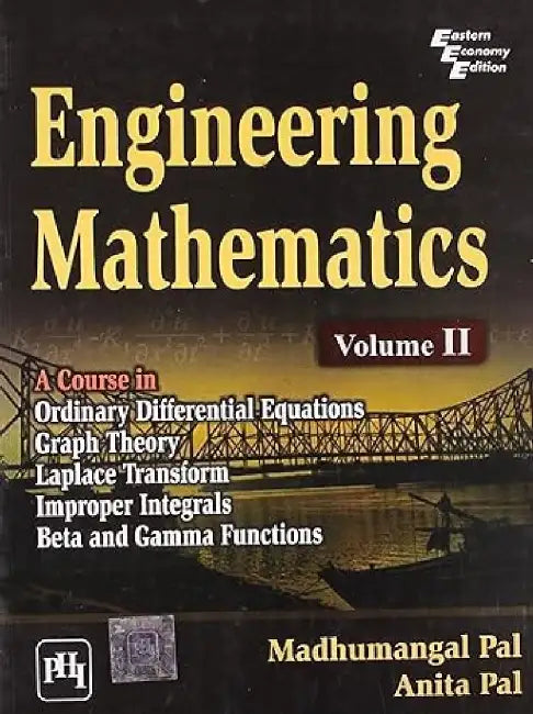 Engineering Mathematics by Pal Madhumangal, Pal Anita 