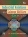 Industrial Relations and Labour Welfare: Text and Cases by Sivarethinamohan R.