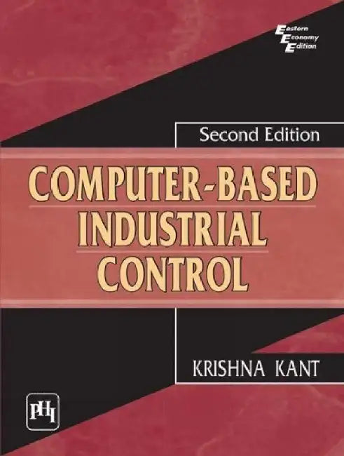 Computer–Based Industrial Control by Kant Krishna