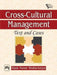 Cross-Cultural Management: Text and Cases by Bhattacharyya Dipak Kumar
