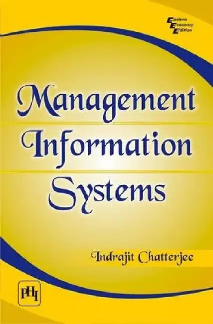 Management Information Systems by Chatterjee Indrajit
