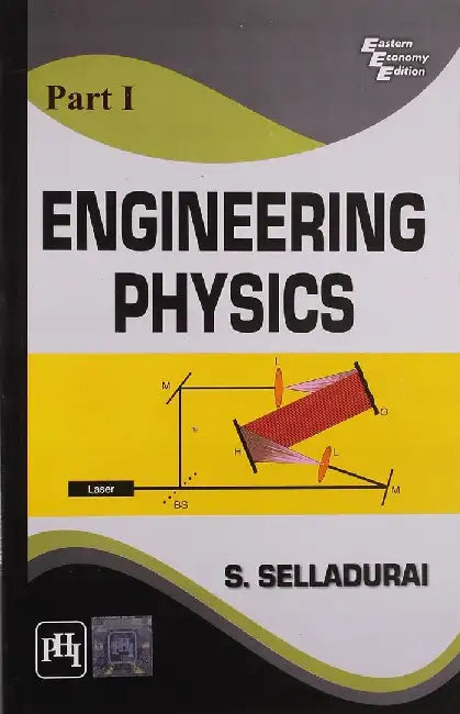 Engineering Physics: Part I by Selladurai S.