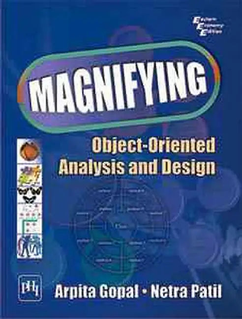 Magnifying Object-Oriented Analysis and Design by Gopal Arpita, Patil Netra 