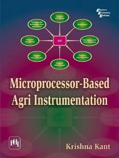 Microprocessor-Based Agri Instrumentation by Kant Krishna