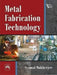 Metal Fabrication Technology by Mukherjee Syamal
