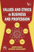 Values and Ethics In Business and Profession by Manna Samita, Chakraborti Suparna 