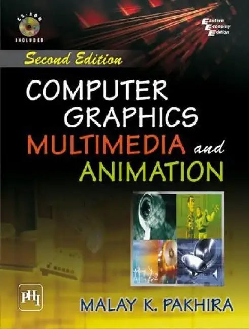 Computer Graphics, Multimedia and Animation by Pakhira Malay K.