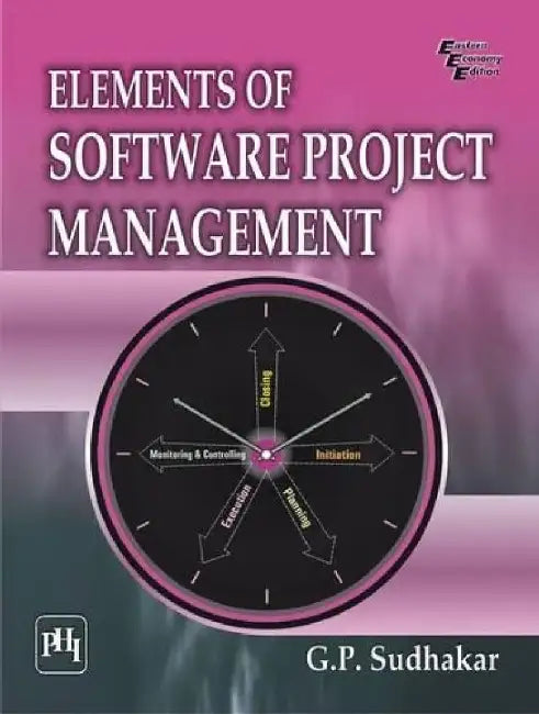Elements of Software Project Management by Sudhakar G. P.