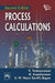 Process Calculations by Venkataramani V., Anantharaman N., Begum K. M. Meera Sheriffa