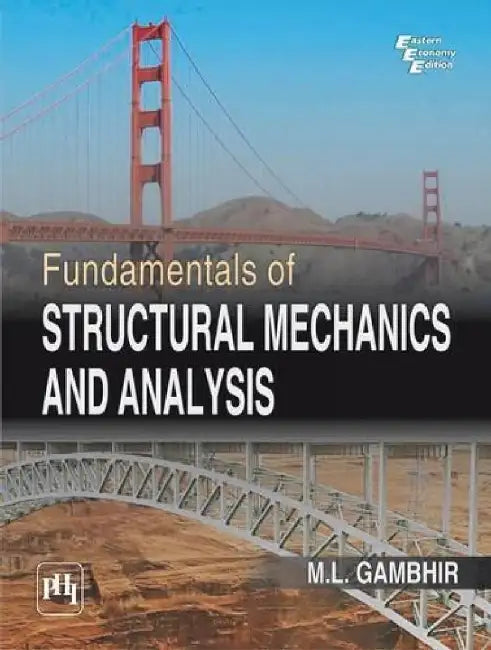 Fundamentals of Structural Mechanics and Analysis by Gambhir M. L.