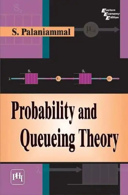 Probability and Queueing Theory by Palaniammal S.