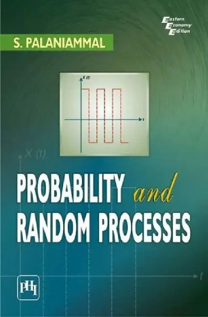 Probability and Random Processes by Palaniammal S.
