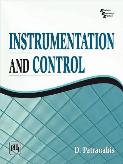 Instrumentation and Control by Patranabis D.