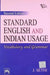 Standard English and Indian Usage: Vocabulary and Grammar by Sethi J.