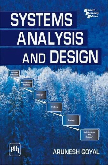 Systems Analysis and Design by Goyal Arunesh
