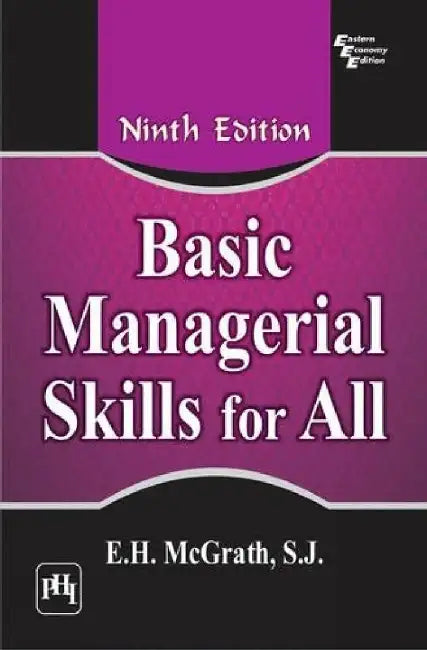 Basic Managerial Skills For All by Mcgrath E.H. S.J.