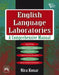 English Language Laboratories: A Comprehensive Manual by Konar Nira