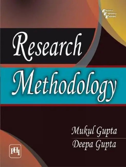 Research Methodology by Gupta Mukul, Gupta Deepa 