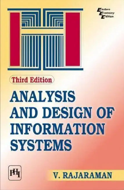 Analysis and Design of Information Systems by Rajaraman V.