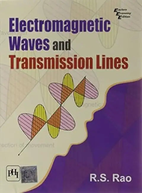 Electromagnetic Waves and Transmission Lines by Rao R. S.