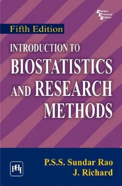 Introduction to Biostatistics and Research Methods by Rao P. S. S. Sundar, Richard J.