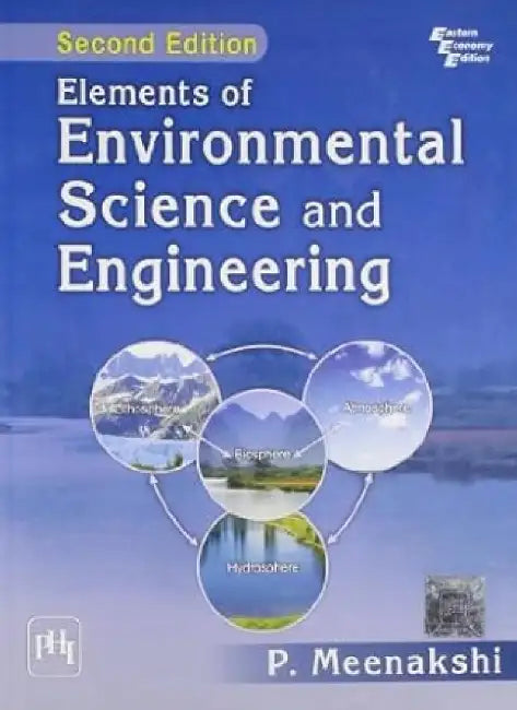 Elements of Environmental Science and Engineering by Meenakshi P.
