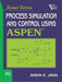 Process Simulation and Control Using Aspen by Jana Amiya K.