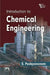 Introduction to Chemical Engineering by Pushpavanam S.