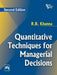 Quantitative Techniques For Managerial Decisions by Khanna R. B.