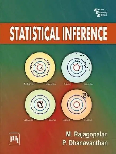 Statistical Inference by Rajagopalan M., Dhanavanthan P. 