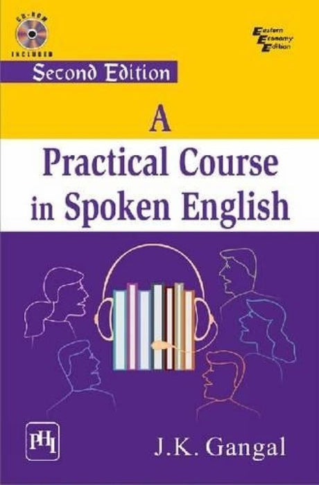 A Practical Course In Spoken English by Gangal J. K.