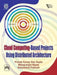 Cloud Computing-Based Projects Using Distributed Architecture by Das Gupta Pranab Kumar, Nayak Manojranjan, Pattnaik Sabyasachi