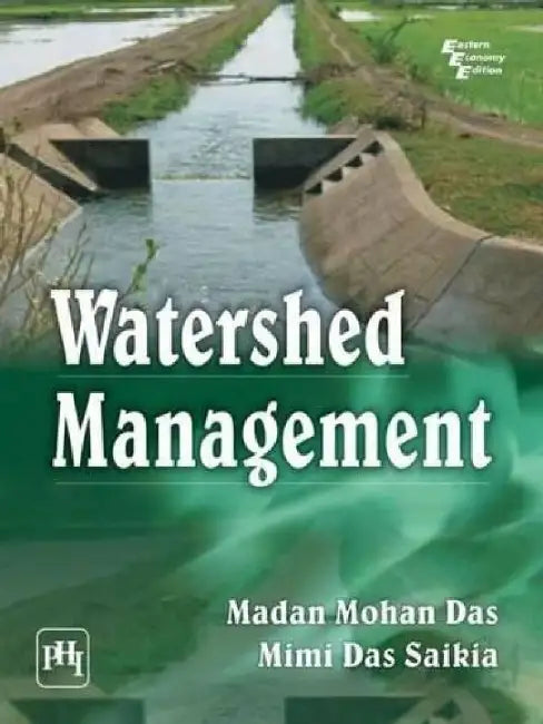 Watershed Management by Saikia Mimi Das, Das Madan Mohan