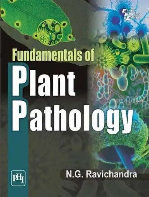 Fundamentals of Plant Pathology by Ravichandra N. G.