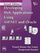Developing Web Applications Using Asp.Net and Oracle by Mondal Ramprosad, Das Gupta Pranab Kumar, Mondal Ramprosad