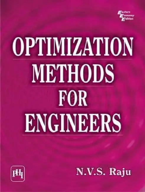 Optimization Methods For Engineers by Raju N.V.S.