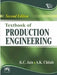 Textbook of Production Engineering by Jain K. C., Chitale Avinash K. 