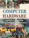 Computer Hardware: Installation, Interfacing, Troubleshooting and Maintenance by James K. L.