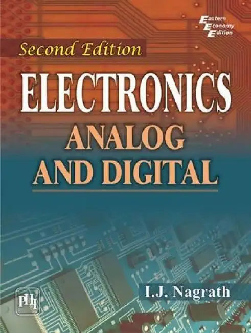 Electronics: Analog and Digital by Nagrath I. J.