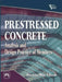 Prestressed Concrete: Analysis and Design Practice of Members by Ghosh Karuna Moy