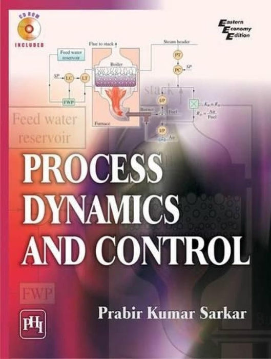 Process Dynamics and Control by Sarkar Prabir Kumar