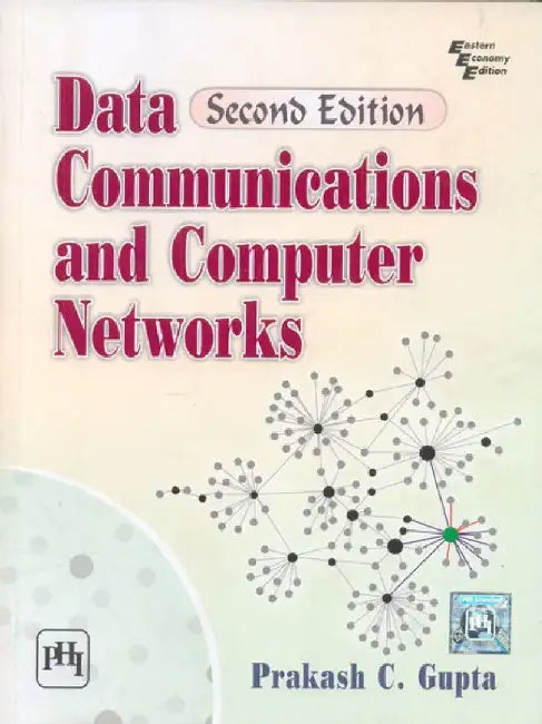 Data Communications and Computer Networks by Gupta Prakash C.